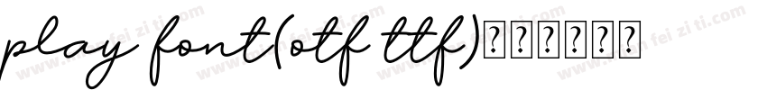 play font(otf ttf)字体转换